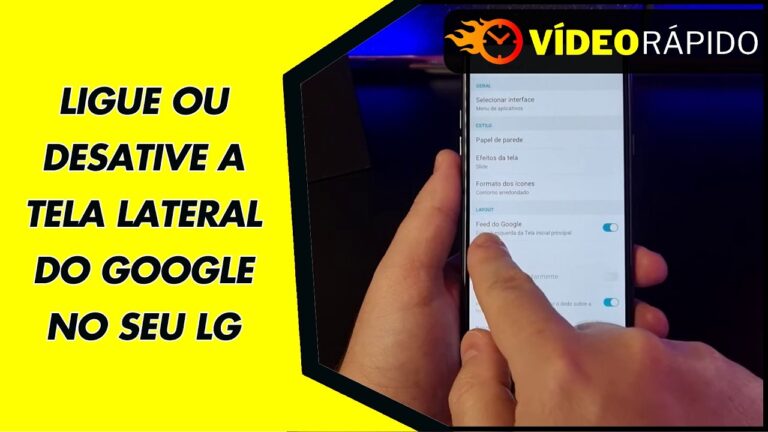 LIGUE OU DESATIVE A TELA LATERAL DO GOOGLE NO SEU LG