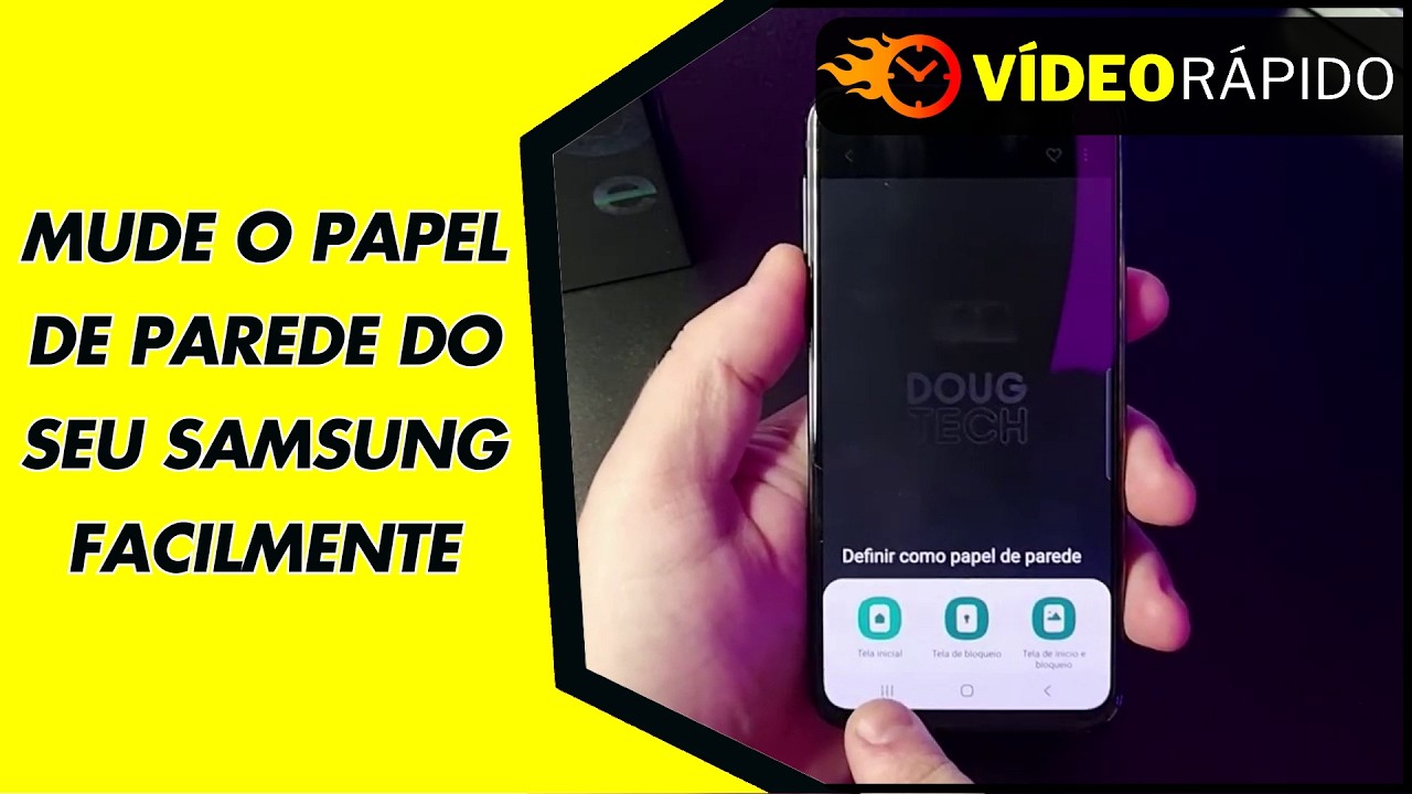 MUDE O PAPEL DE PAREDE DO SEU SAMSUNG FACILMENTE