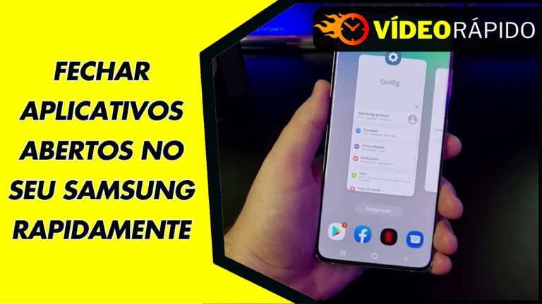 FECHAR APLICATIVOS ABERTOS NO SEU SAMSUNG RAPIDAMENTE