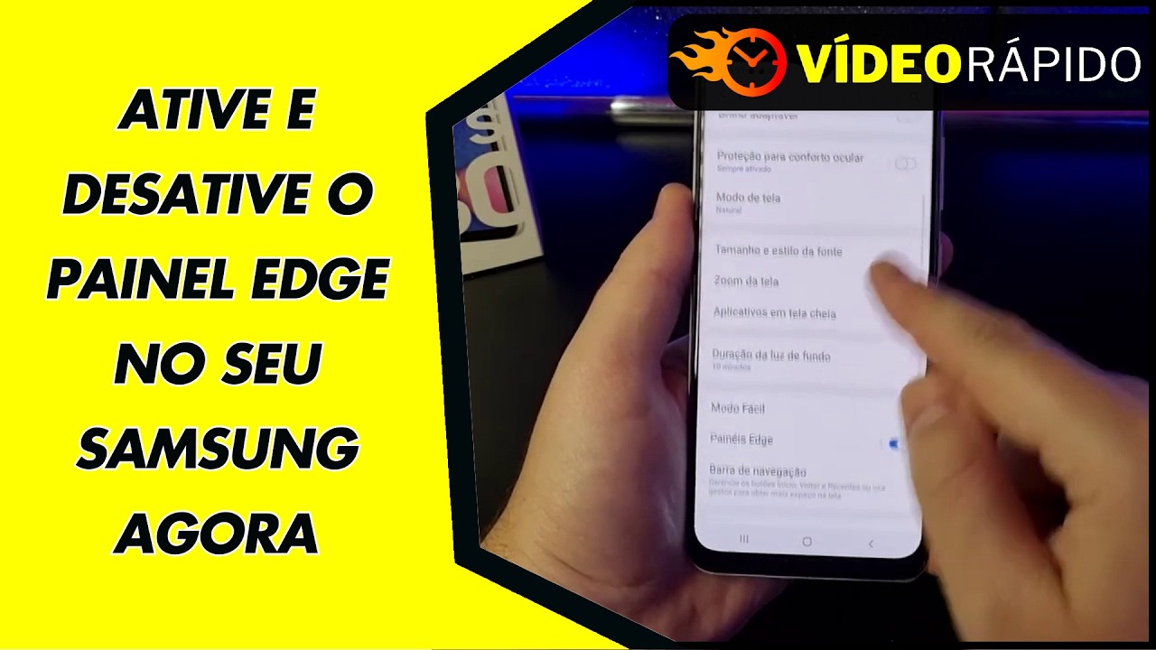 ATIVE E DESATIVE O PAINEL EDGE NO SEU SAMSUNG AGORA