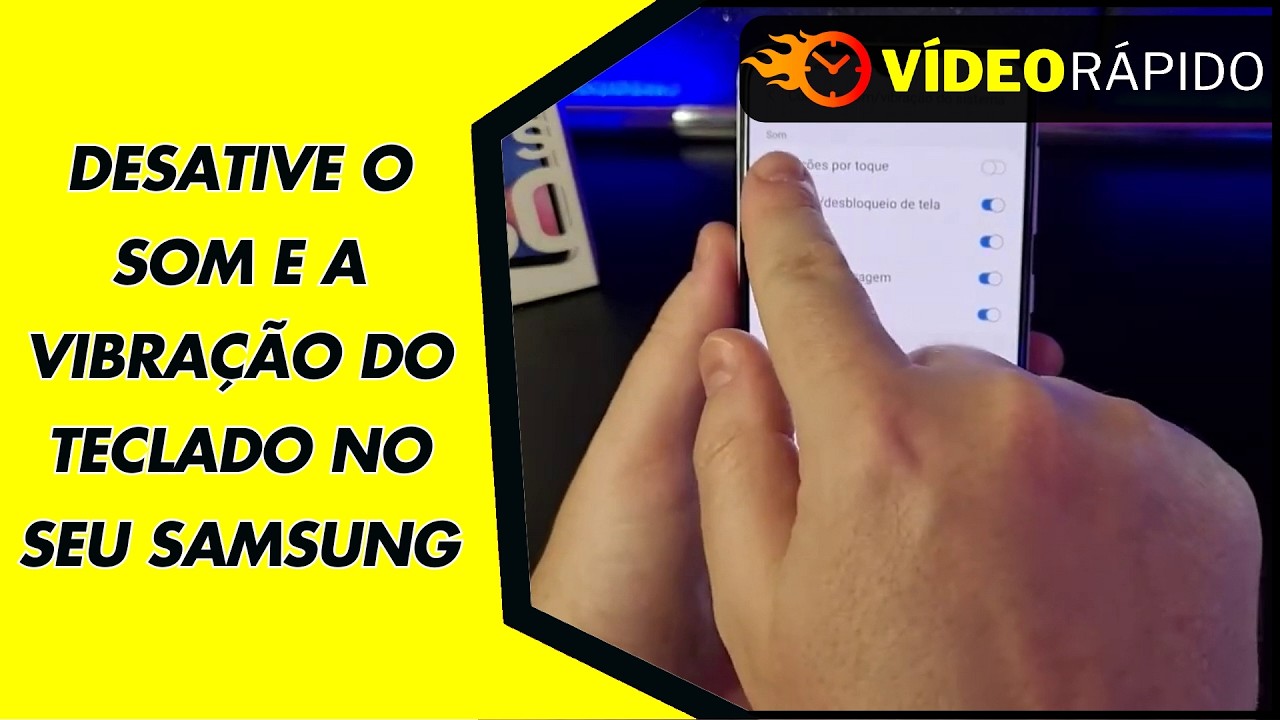 DESATIVE O SOM E A VIBRAÇÃO DO TECLADO NO SEU SAMSUNG