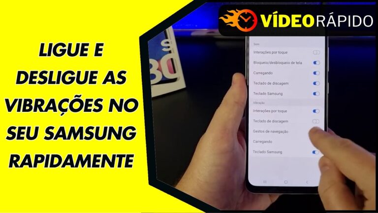 LIGUE E DESLIGUE AS VIBRAÇÕES NO SEU SAMSUNG RAPIDAMENTE