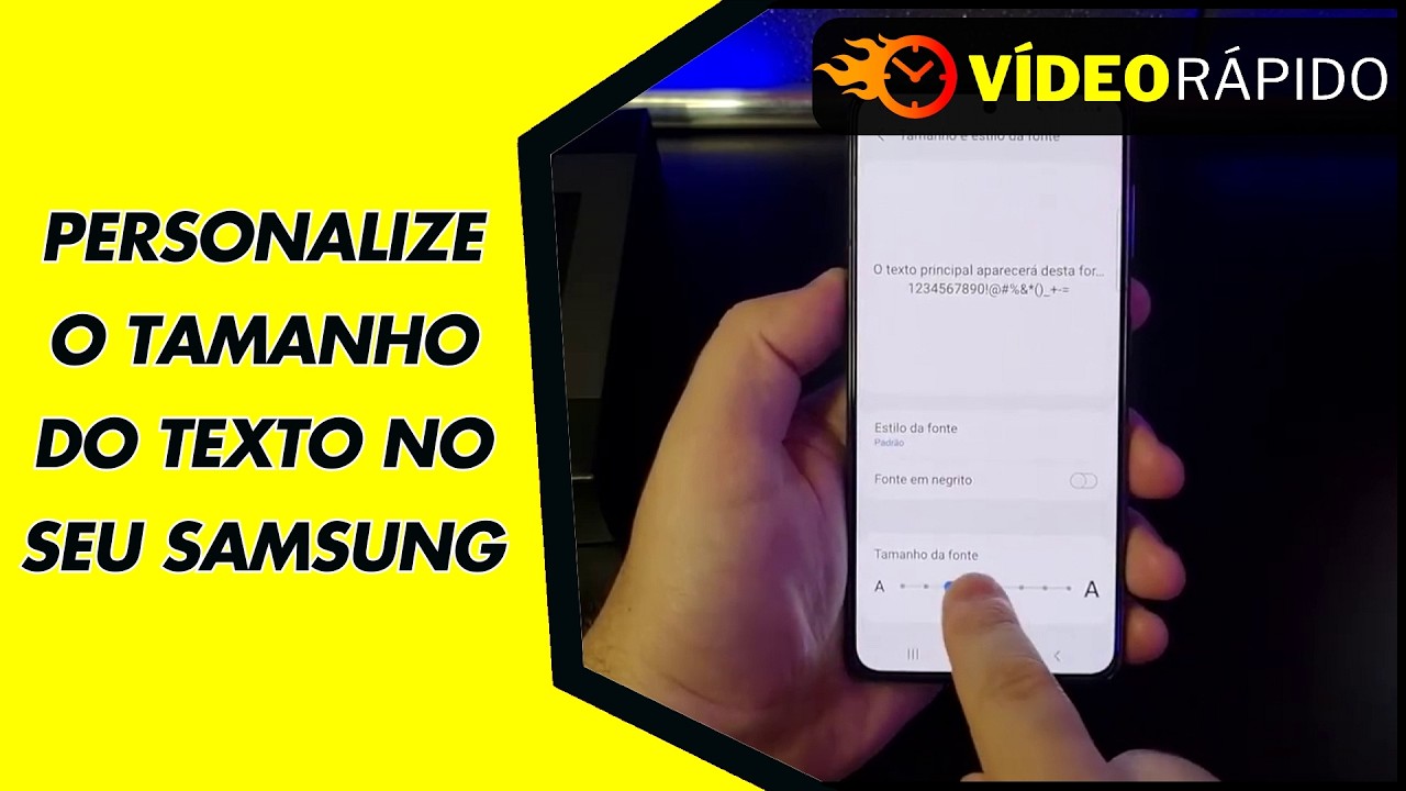 PERSONALIZE O TAMANHO DO TEXTO NO SEU SAMSUNG