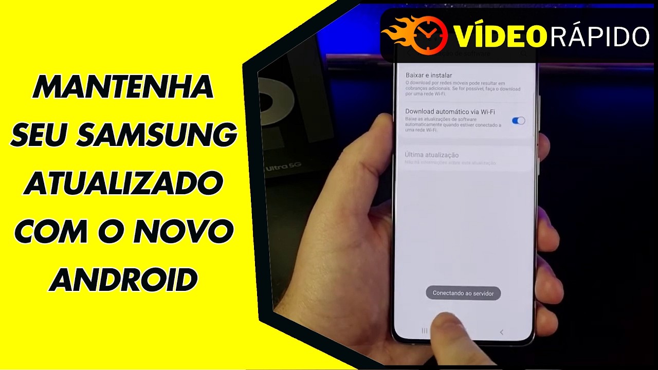 MANTENHA SEU SAMSUNG ATUALIZADO COM O NOVO ANDROID