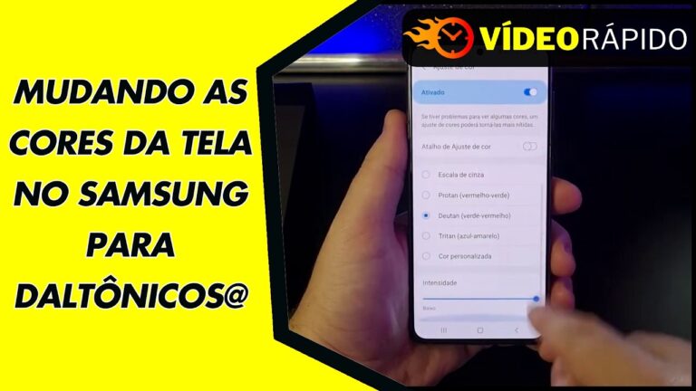 MUDANDO AS CORES DA TELA NO SAMSUNG PARA DALTÔNICOS