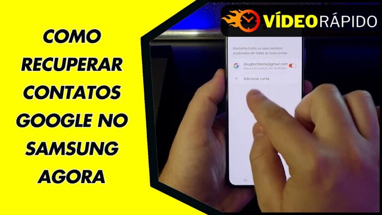 COMO RECUPERAR CONTATOS GOOGLE NO SAMSUNG AGORA