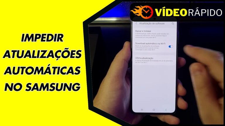 IMPEDIR ATUALIZAÇÕES AUTOMÁTICAS NO SAMSUNG