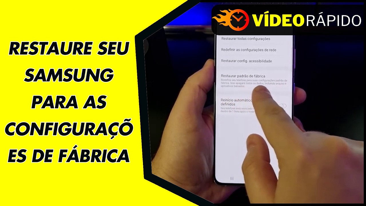 RESTAURE SEU SAMSUNG PARA AS CONFIGURAÇÕES DE FÁBRICA