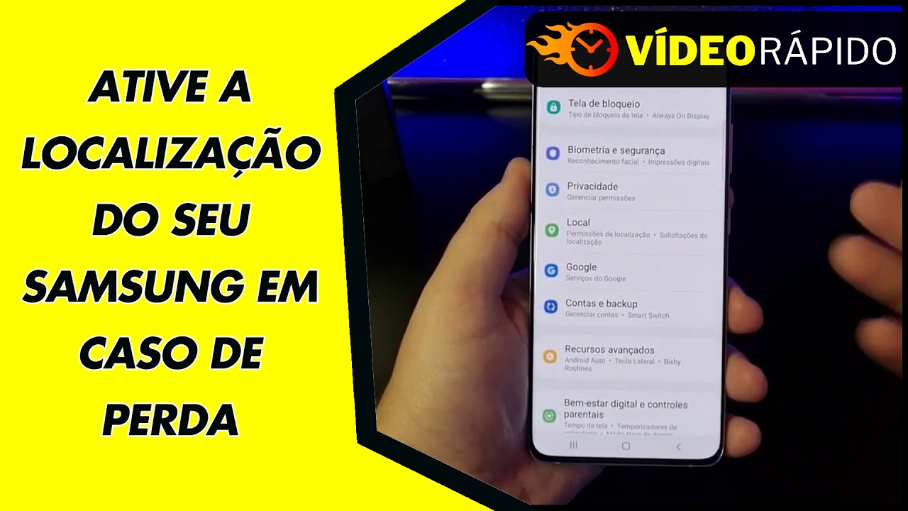 ATIVE A LOCALIZAÇÃO DO SEU SAMSUNG EM CASO DE PERDA