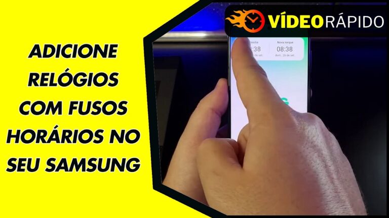 ADICIONE RELÓGIOS COM FUSOS HORÁRIOS NO SEU SAMSUNG