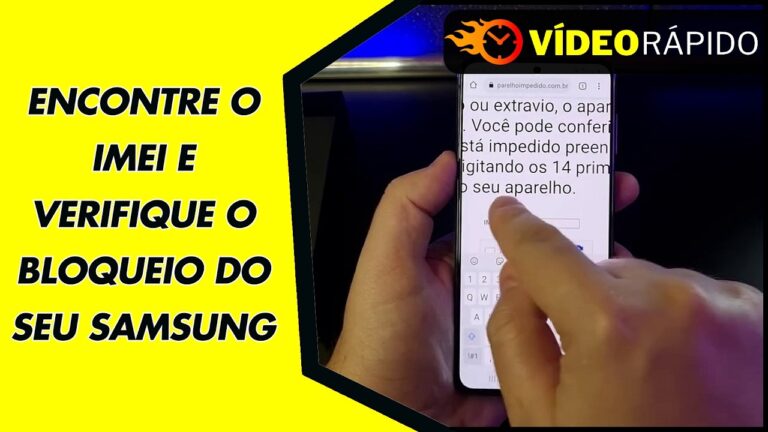 ENCONTRE O IMEI E VERIFIQUE O BLOQUEIO DO SEU SAMSUNG