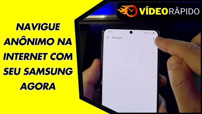 NAVIGUE ANÔNIMO NA INTERNET COM SEU SAMSUNG AGORA