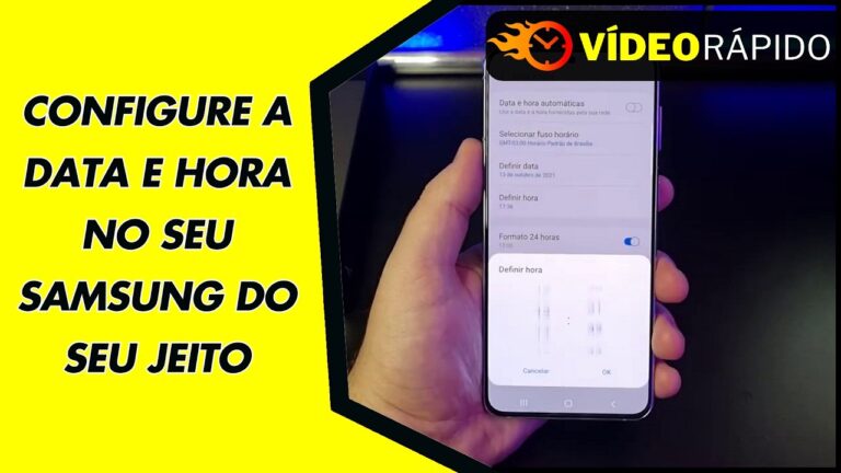 CONFIGURE A DATA E HORA NO SEU SAMSUNG DO SEU JEITO