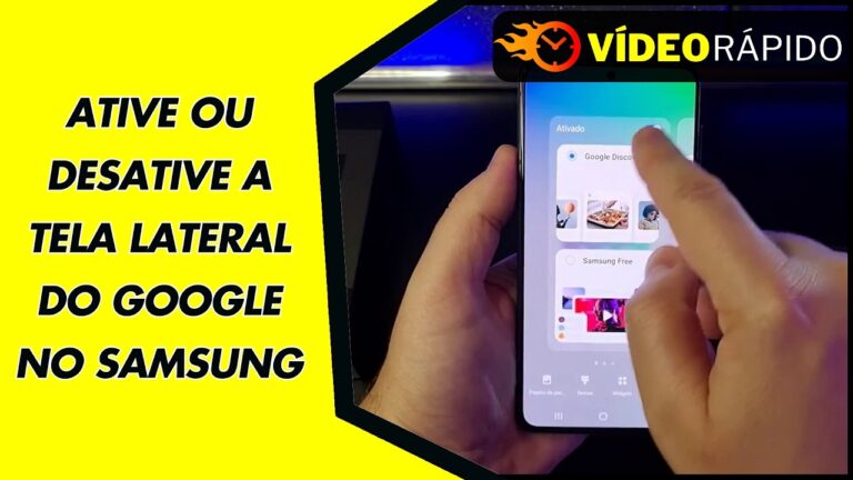 ATIVE OU DESATIVE A TELA LATERAL DO GOOGLE NO SAMSUNG