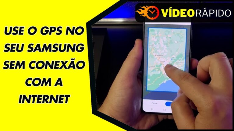 USE O GPS NO SEU SAMSUNG SEM CONEXÃO COM A INTERNET