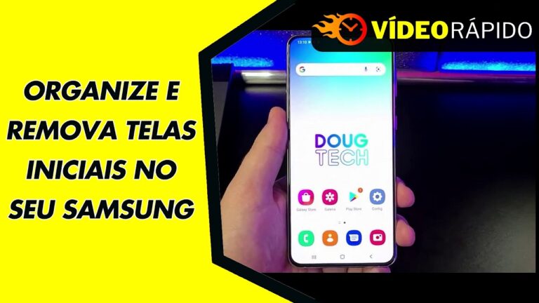 ORGANIZE E REMOVA TELAS INICIAIS NO SEU SAMSUNG