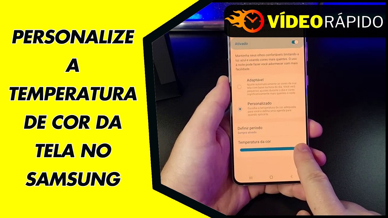 PERSONALIZE A TEMPERATURA DE COR DA TELA NO SAMSUNG PERSONALIZE A TEMPERATURA DE COR DA TELA NO SAMSUNG