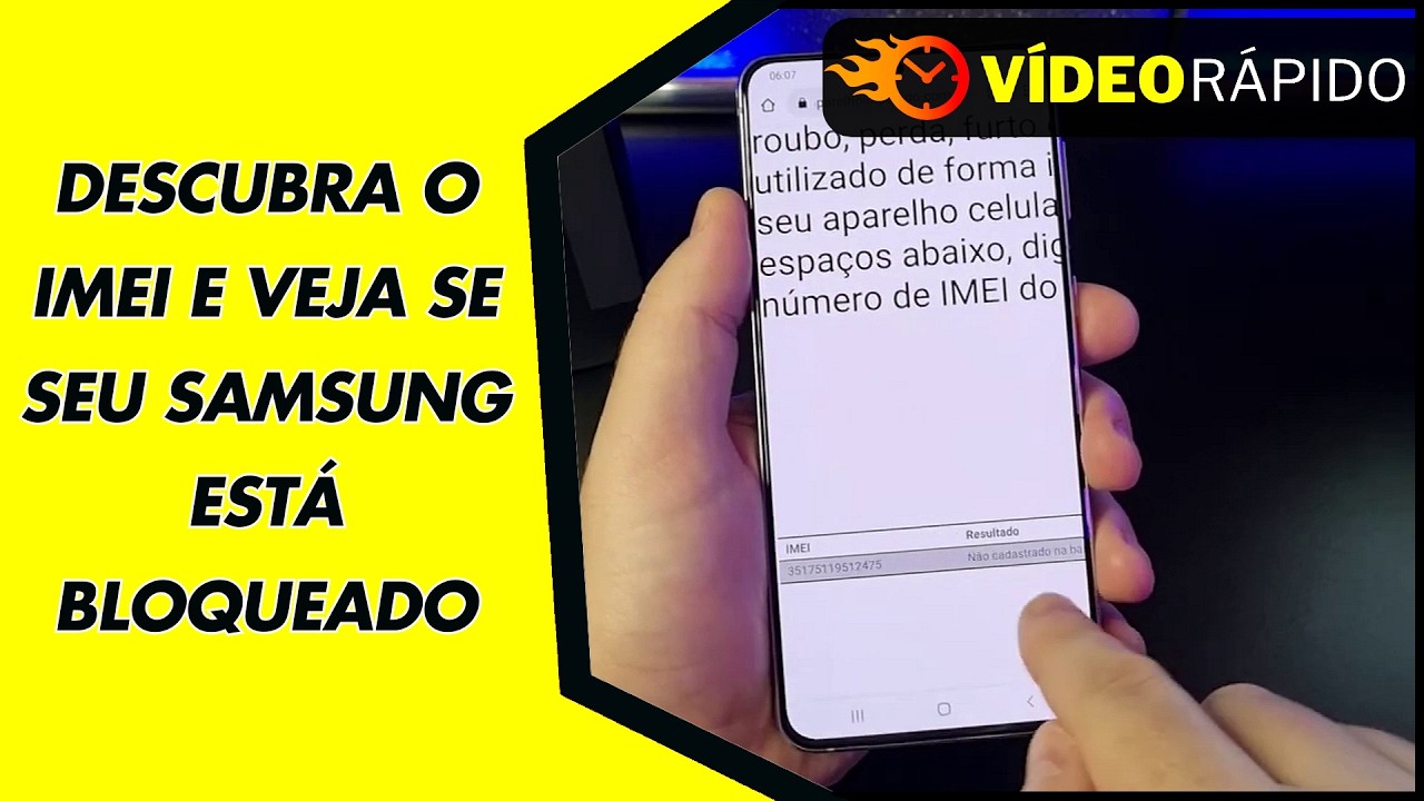 DESCUBRA O IMEI E VEJA SE SEU SAMSUNG ESTÁ BLOQUEADO DESCUBRA O IMEI E VEJA SE SEU SAMSUNG ESTÁ BLOQUEADO