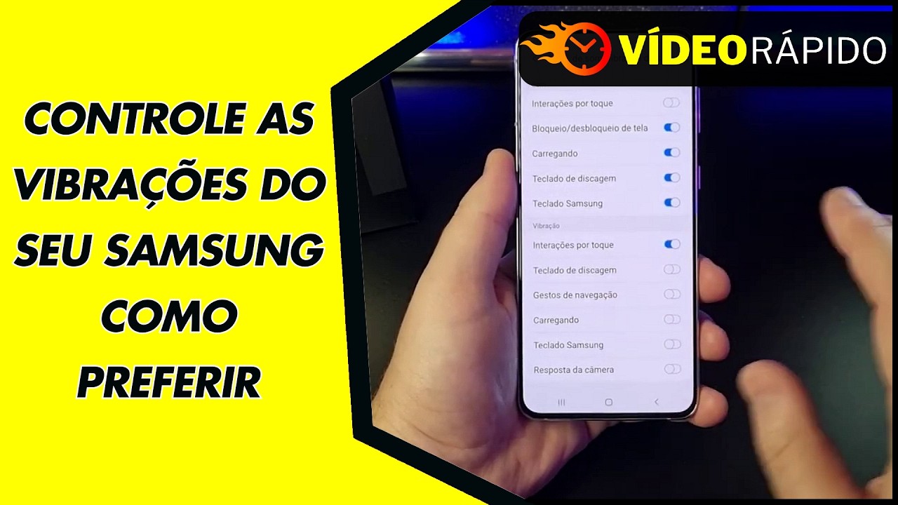 CONTROLE AS VIBRAÇÕES DO SEU SAMSUNG COMO PREFERIR