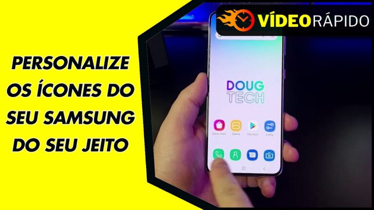 PERSONALIZE OS ÍCONES DO SEU SAMSUNG DO SEU JEITO