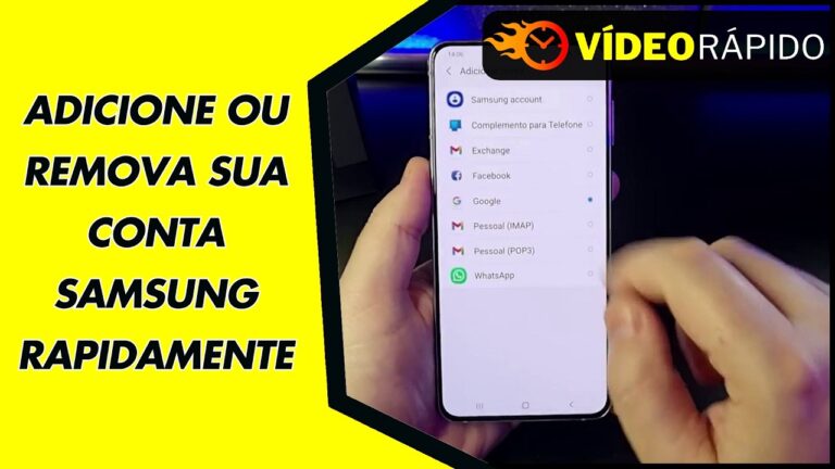 ADICIONE OU REMOVA SUA CONTA SAMSUNG RAPIDAMENTE
