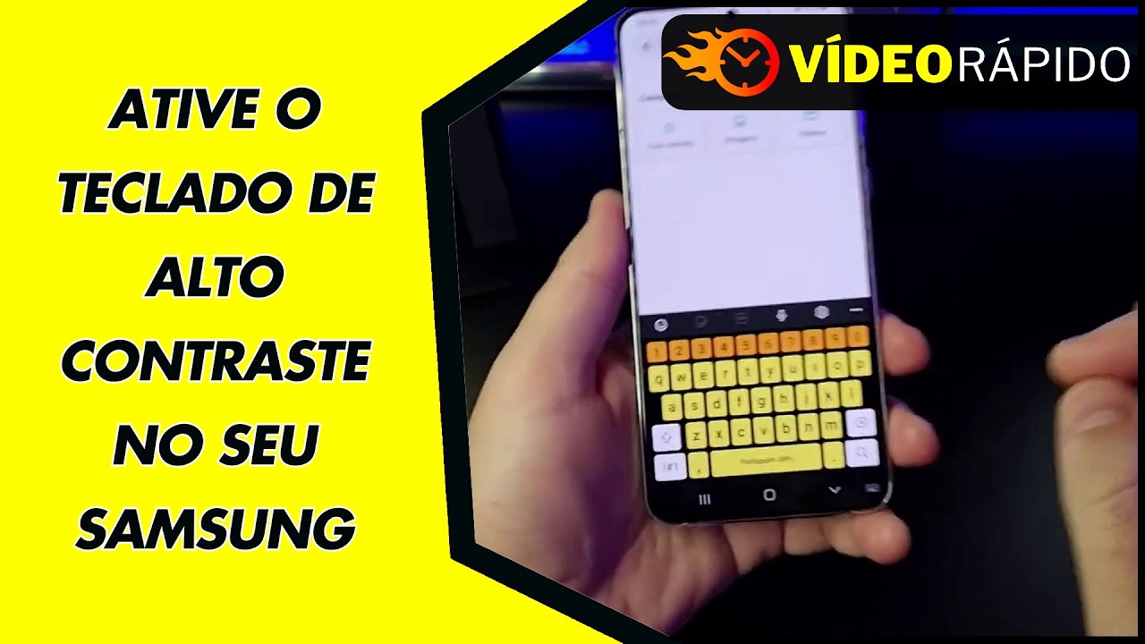 ATIVE O TECLADO DE ALTO CONTRASTE NO SEU SAMSUNG