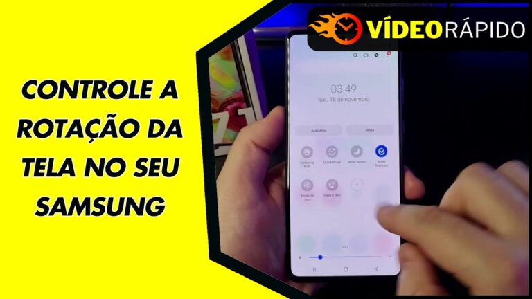 CONTROLE A ROTAÇÃO DA TELA NO SEU SAMSUNG
