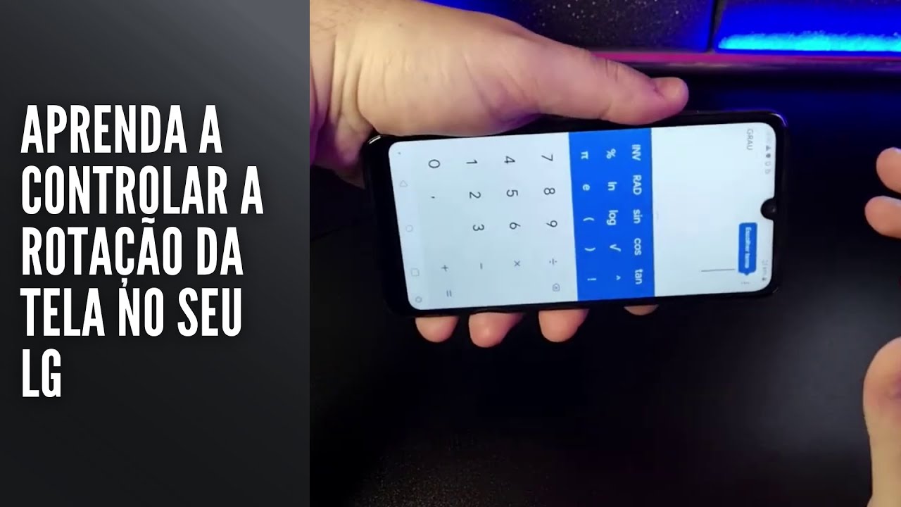 Aprenda a controlar a rotação da tela no seu LG