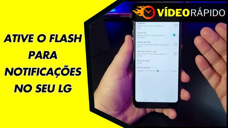 ATIVE O FLASH PARA NOTIFICAÇÕES NO SEU LG