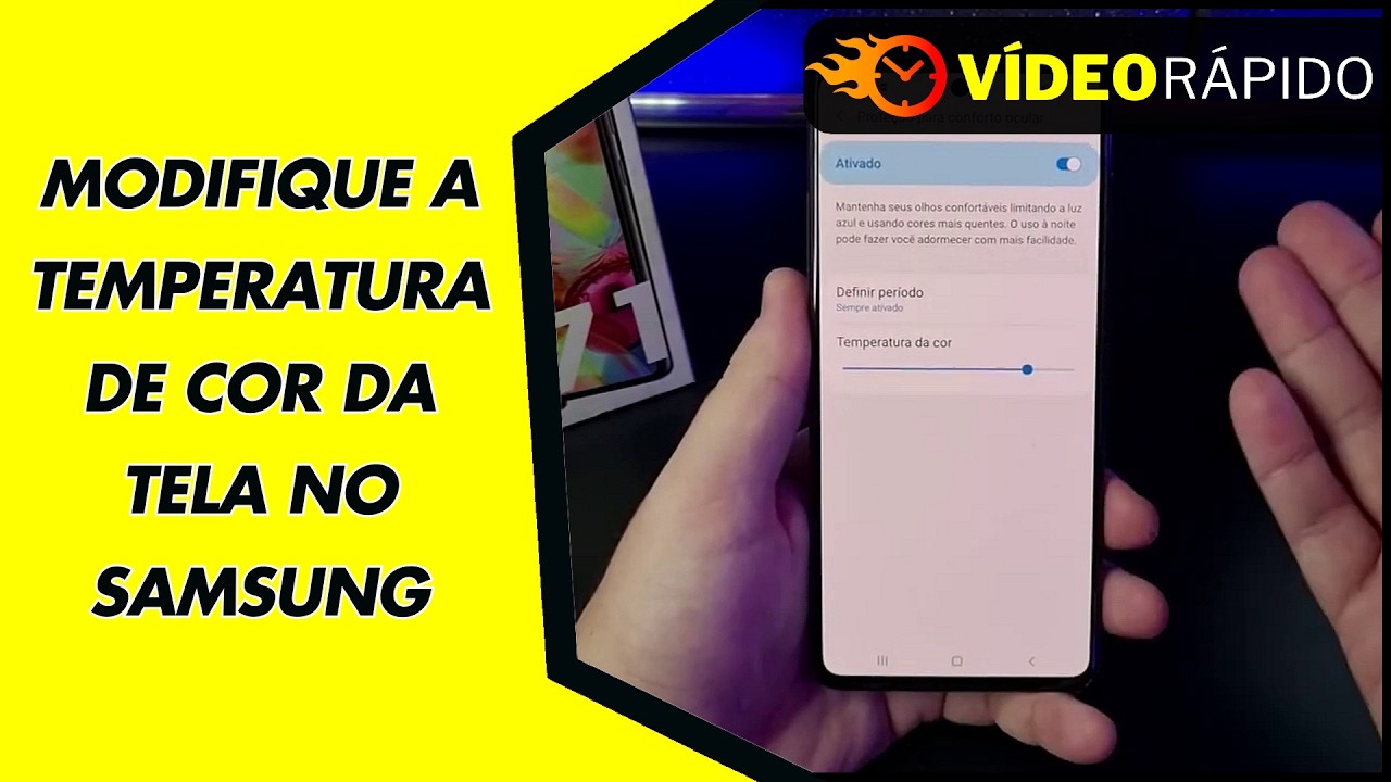 MODIFIQUE A TEMPERATURA DE COR DA TELA NO SAMSUNG