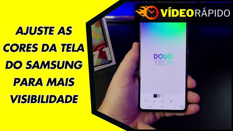 AJUSTE AS CORES DA TELA DO SAMSUNG PARA MAIS VISIBILIDADE