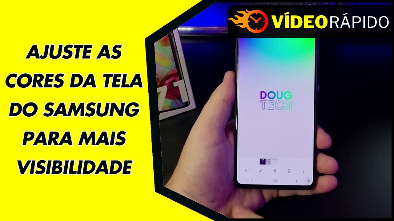 AJUSTE AS CORES DA TELA DO SAMSUNG PARA MAIS VISIBILIDADE AJUSTE AS CORES DA TELA DO SAMSUNG PARA MAIS VISIBILIDADE