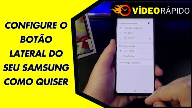 CONFIGURE O BOTÃO LATERAL DO SEU SAMSUNG COMO QUISER