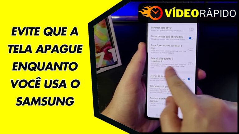 EVITE QUE A TELA APAGUE ENQUANTO VOCÊ USA O SAMSUNG