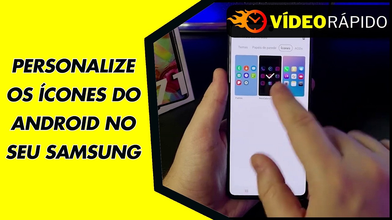 PERSONALIZE OS ÍCONES DO ANDROID NO SEU SAMSUNG