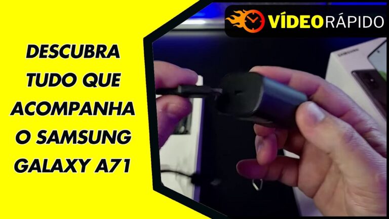 DESCUBRA TUDO QUE ACOMPANHA O SAMSUNG GALAXY A71