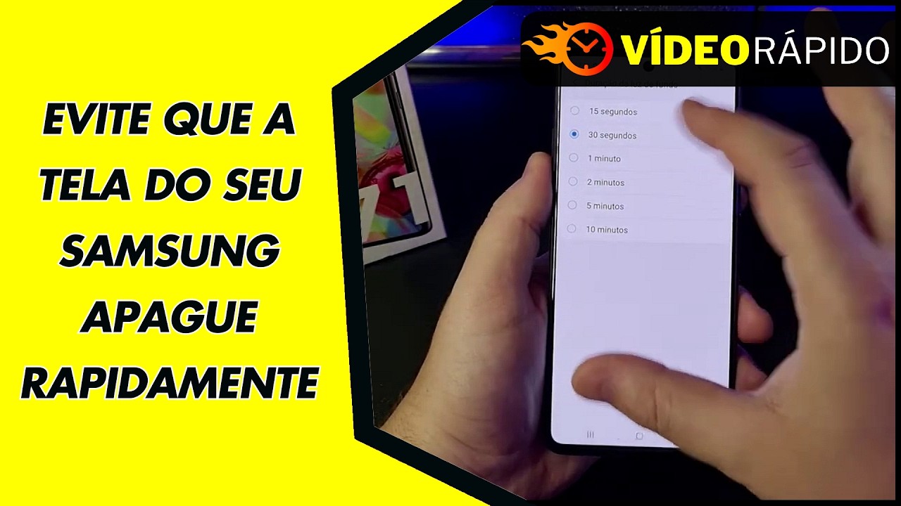 EVITE QUE A TELA DO SEU SAMSUNG APAGUE RAPIDAMENTE