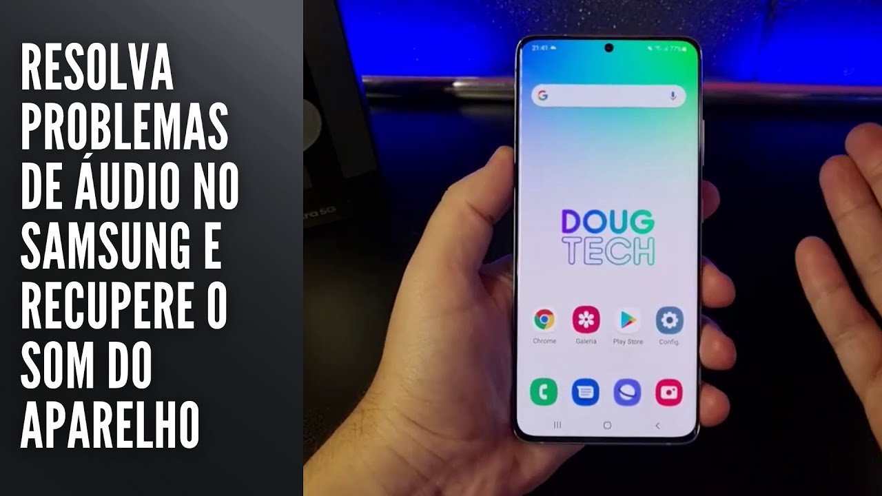 Resolva problemas de áudio no Samsung e recupere o som do aparelho