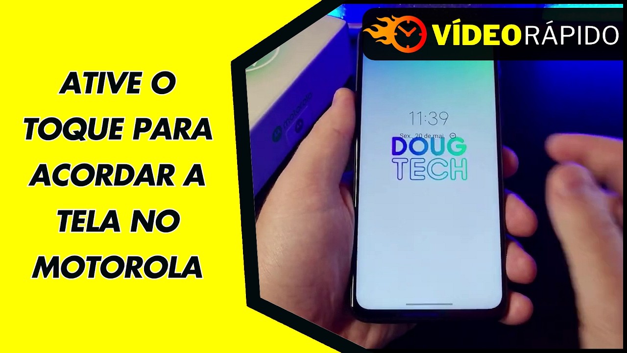 ATIVE O TOQUE PARA ACORDAR A TELA NO MOTOROLA ATIVE O TOQUE PARA ACORDAR A TELA NO MOTOROLA