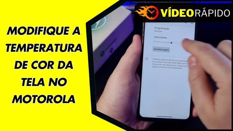 MODIFIQUE A TEMPERATURA DE COR DA TELA NO MOTOROLA