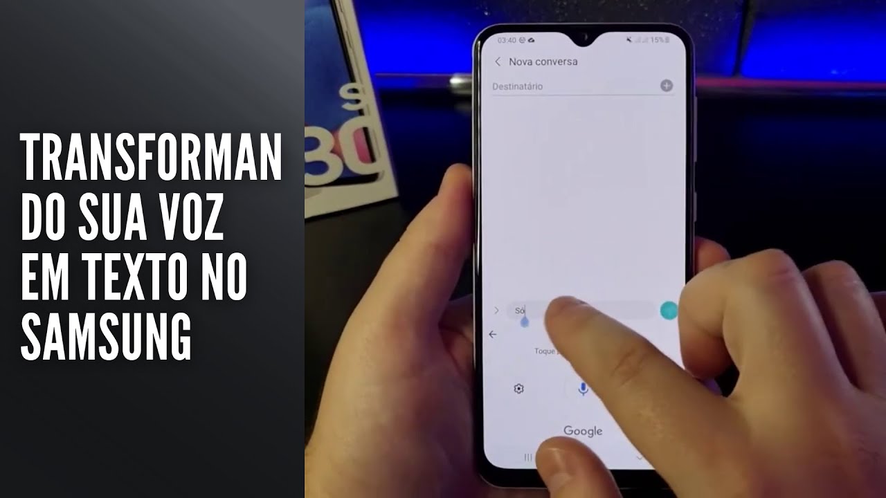 Transformando sua voz em texto no Samsung