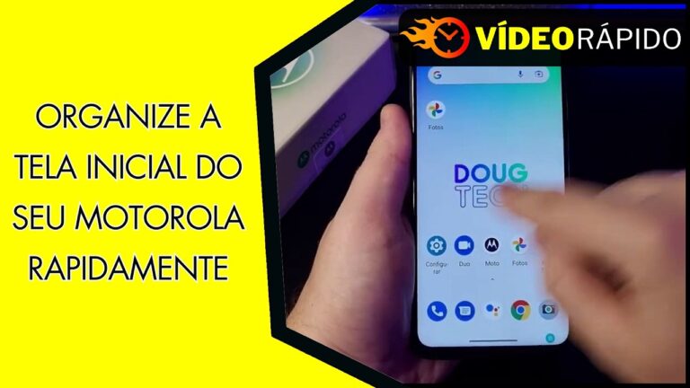 ORGANIZE A TELA INICIAL DO SEU MOTOROLA RAPIDAMENTE