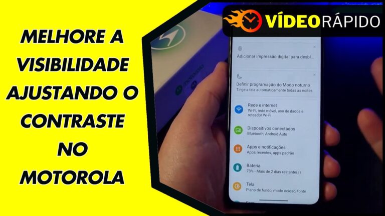 MELHORE A VISIBILIDADE AJUSTANDO O CONTRASTE NO MOTOROLA