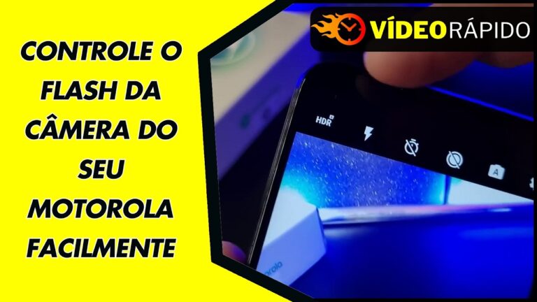 CONTROLE O FLASH DA CÂMERA DO SEU MOTOROLA FACILMENTE