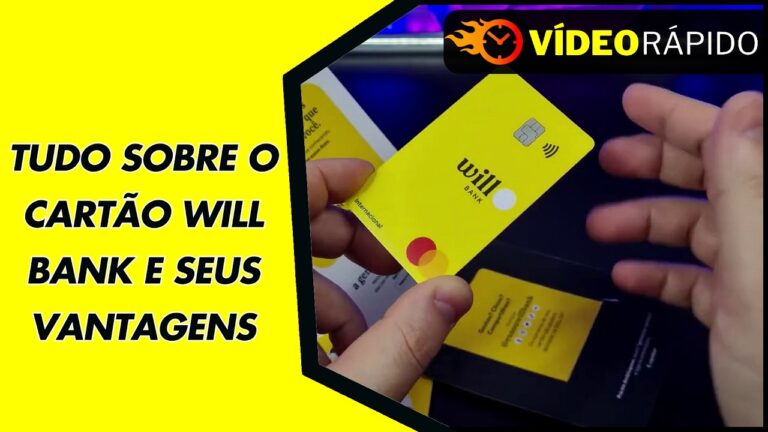 TUDO SOBRE O CARTÃO WILL BANK E SEUS VANTAGENS