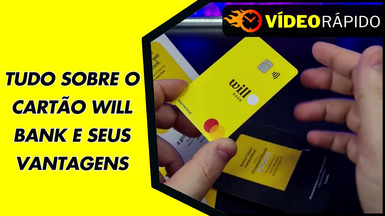 TUDO SOBRE O CARTÃO WILL BANK E SEUS VANTAGENS