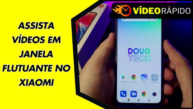 ASSISTA VÍDEOS EM JANELA FLUTUANTE NO XIAOMI