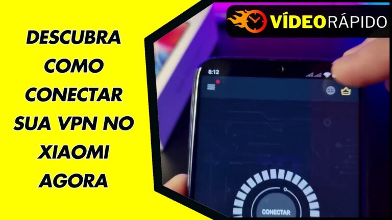 DESCUBRA COMO CONECTAR SUA VPN NO XIAOMI AGORA
