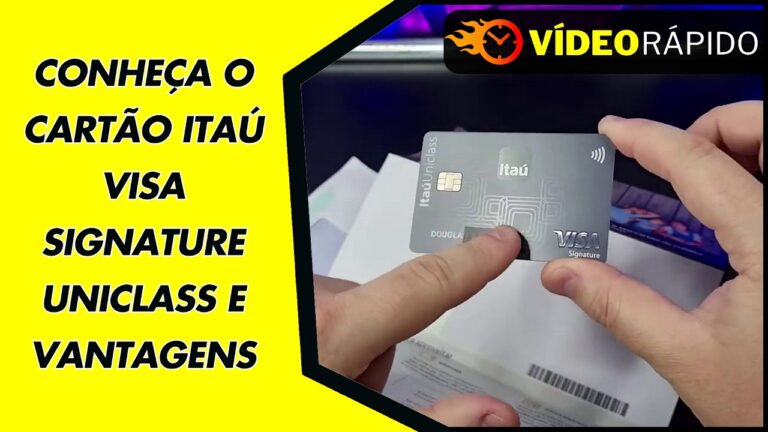 CONHEÇA O CARTÃO ITAÚ VISA SIGNATURE UNICLASS E VANTAGENS