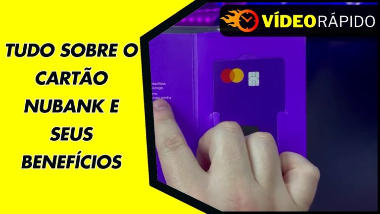 TUDO SOBRE O CARTÃO NUBANK E SEUS BENEFÍCIOS